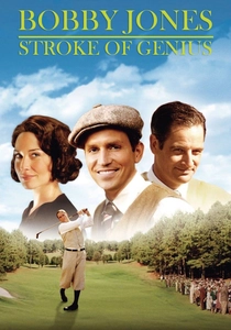 Bobby Jones: Stroke of Genius (2004)