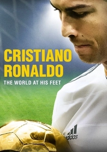 "Cristiano Ronaldo: The World at His Feet" (2014)