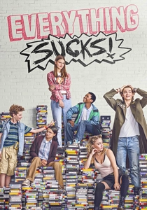 Everything Sucks! (2018)