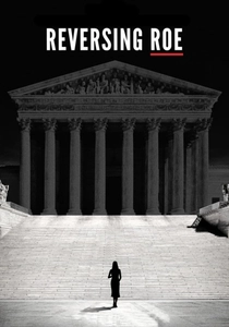 Reversing Roe (2018)
