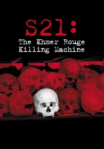 S-21: The Khmer Rouge Killing Machine (2003)