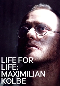 Życie za życie: Maksymilian Kolbe (1991)