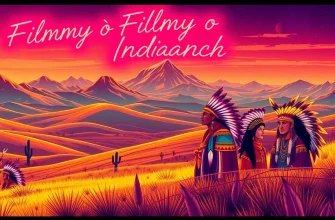 Najlepsze Filmy o Indianach