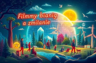 10 Filmów Biograficznych o Zmianie Klimatu
