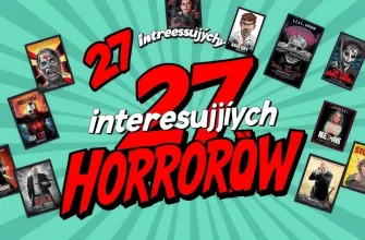 27 Interesujących Horrorów z Zaskakującą Fabułą
