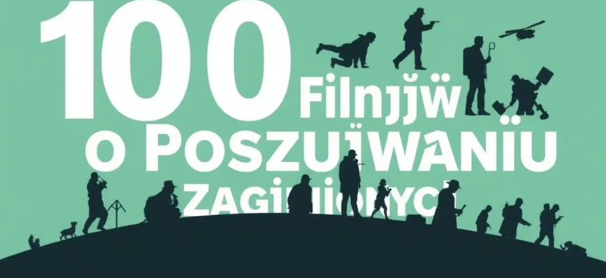 Najlepsze Filmy Akcji o Poszukiwaniu Zaginionych