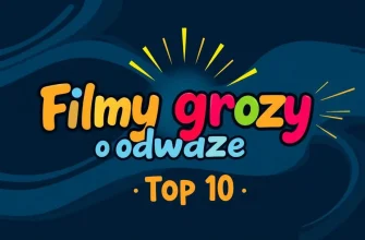 Top 10 filmów grozy o odwadze