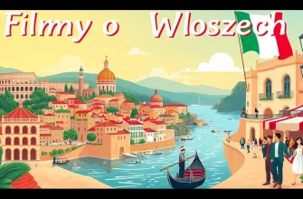 Filmy o Włoszech: Podróż przez kino