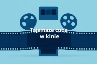 Tajemnicze cuda w kinie: 10 filmów, które musisz zobaczyć