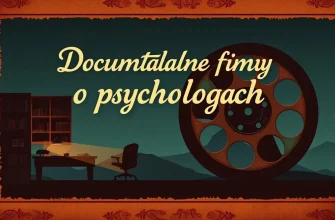 Dokumentalne filmy o psychologach