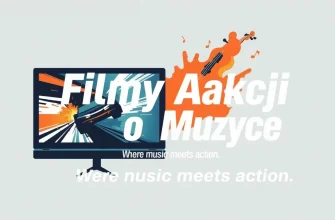 Najlepsze filmy akcji o muzyce